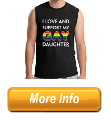 I Love Support My Gay Daughter Parent of Gay Child Sleeveless TShirt For